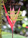 Hawai’i Tropical Botanical Garden